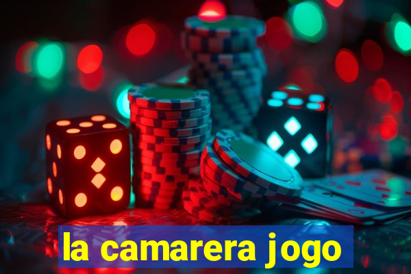 la camarera jogo